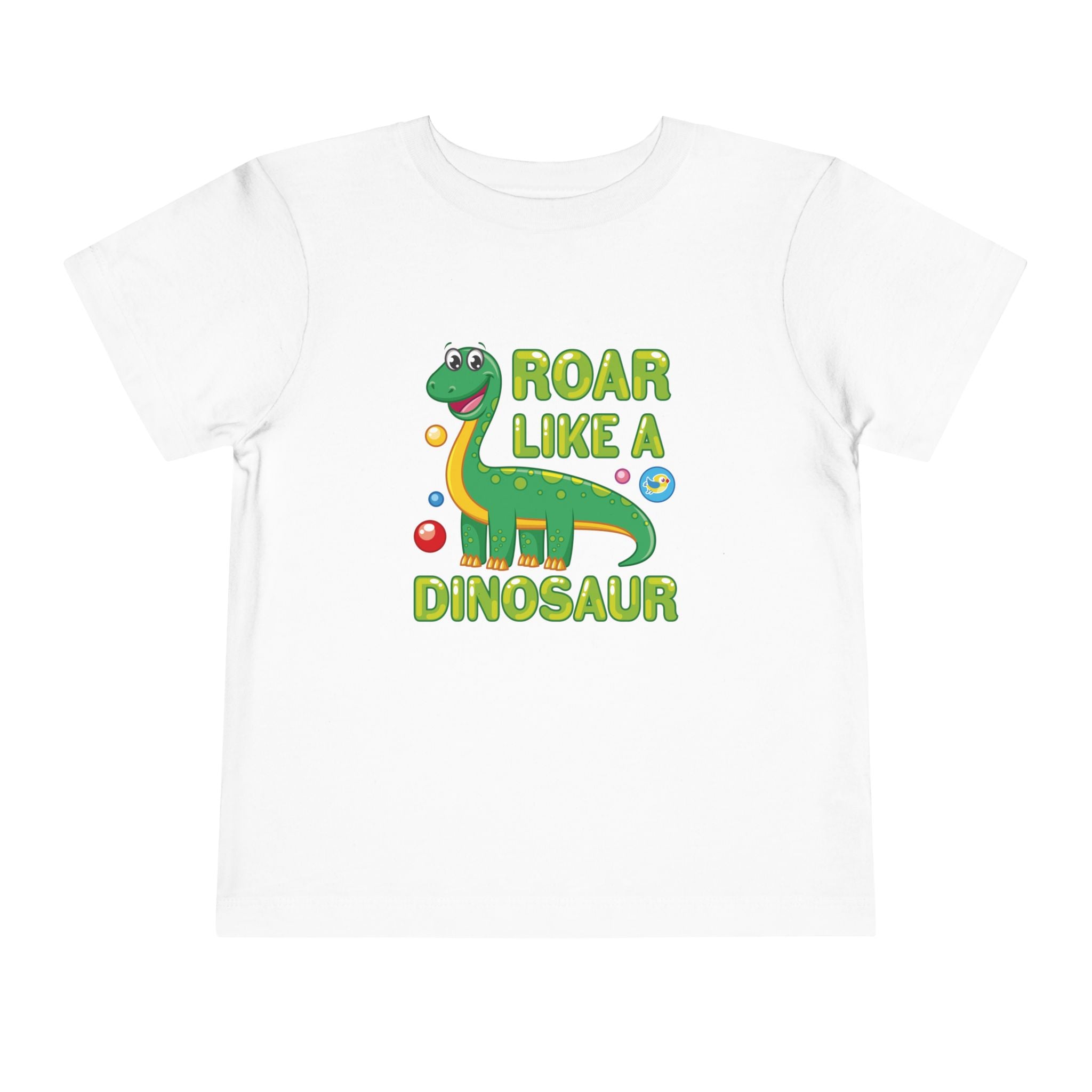 Official "Roar Like a Dinosaur" Toddler T-Shirt