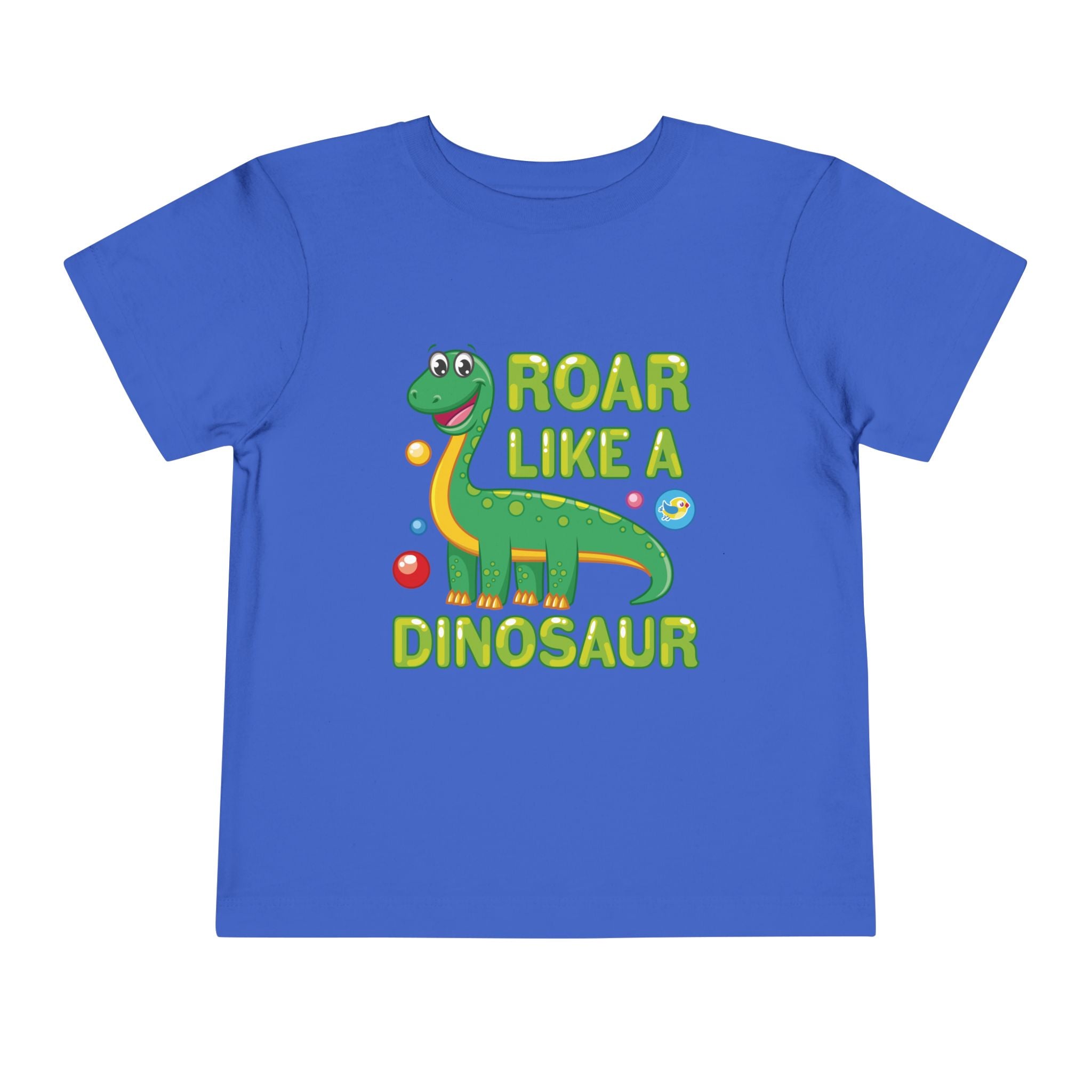 Official "Roar Like a Dinosaur" Toddler T-Shirt